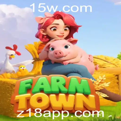 z18 - Explorando FarmTown: O Mundo Fascinante de um Jogo Rural